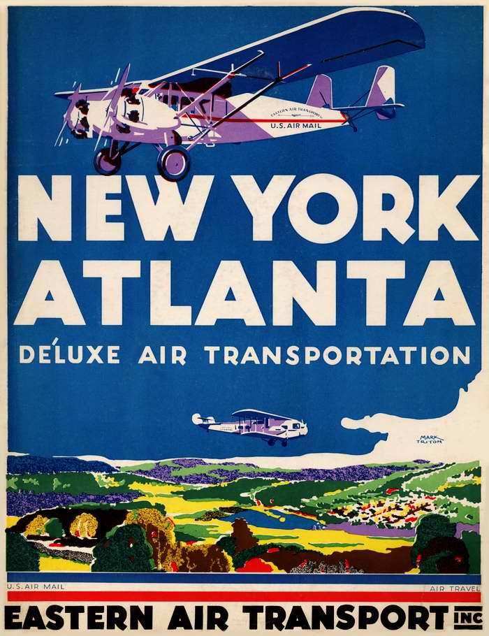 Авиационные плакаты США 20-х - 30-х годов | Авиакомпания Eastern Air Transport - из Нью-Йорка в Атланту комфортабельным воздушным транспортом (1931 год)