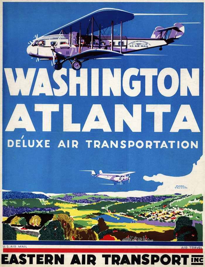 Авиационные плакаты США 20-х - 30-х годов | Авиакомпания Eastern Air Transport - из Вашингтона в Атланту комфортабельным воздушным транспортом (1931 год)