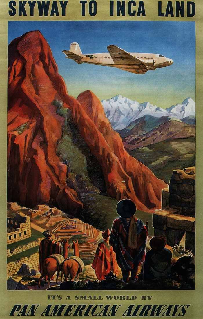 Авиационные плакаты США 20-х - 30-х годов | Путешествуйте в страну Инков (Перу) с авиакомпанией Pan American Airways (1938 год)